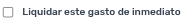 *CasillLiquidarGastoInmediato