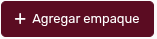 *BotónAgregarEmpaque