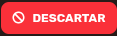 *BotónDescartar