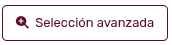 Botón Selección Avanzada